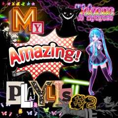 My Amazing Playlist #2