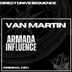 Van Martin - Armada Influence (Original Mix)