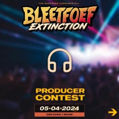 BLEETFOEF PRODUCER CONTEST : ORAGE - BLEETFOEF