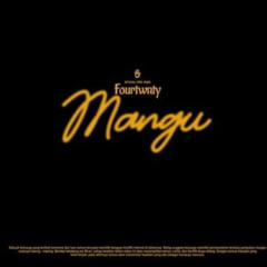 Fourtwnty - Mangu ft. Charita Utami 2025 [ RUDY R ]
