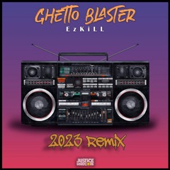 EzKill - Ghetto Blaster (EzKill 2023 Remix) ✅FREE DOWNLOAD✅