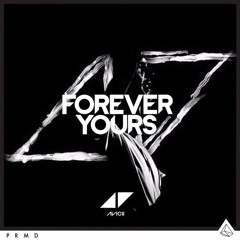 Avicii,Sandro Cavazza-Forever Yours (Andrew_Voul Tribute Edit)