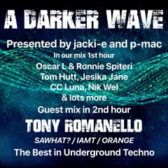 #334 A Darker Wave 10-07-2021 with guest mix 2nd hr by Tony Romanello