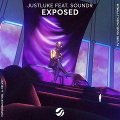 JustLuke - Exposed (feat. Soundr)