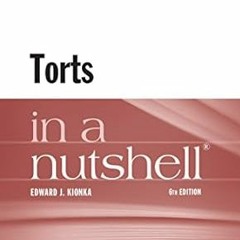 Download and Read online Torts in a Nutshell [PDFEPub] By  Edward J. Kionka (Author)