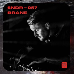 SNDR 057 // BRANE