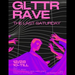 Glitter Rave 12.28.2024