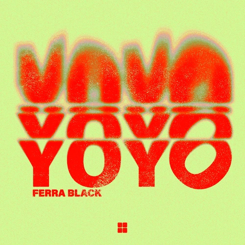 Artwork for the song Ferra Black - Yoyo by ACCESS on Next Sound