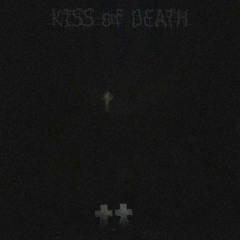 Kiss of Death