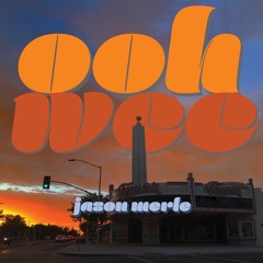 OOH WEE JASON MERLE 052721