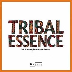 Tribal Essence Vol.1 | Afro House • Amapiano