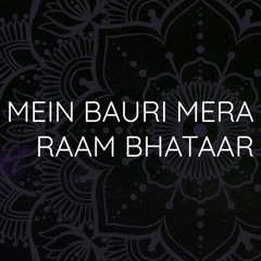 Mein Bauri Mera Raam Bhataar (Restored) - Ragi Harbans Singh Ghulla