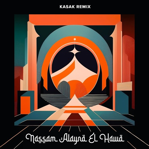 Fairouz - Nassam Alayna El Hawa (KASAK Remix)