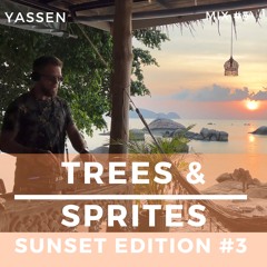 Trees&Sprites [Sunset Edition #3] – Live from Ko Phangan