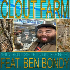 Episode 11: “MINDFUL SELF INDULGENCE” feat. Ben Bondy *FULL EPISODE ON PATREON*