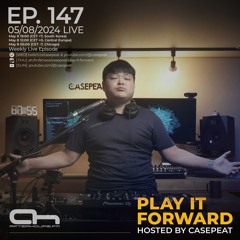 Play It Forward Ep. 147 - AH.FM [Trance & Progressive] by Casepeat - 05/08/24 LIVE