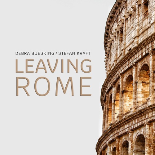 Leaving Rome (Orchestral Version ft. Stefan Kraft)