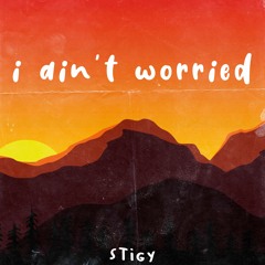 OneRepublic - I Ain't Worried (StiGy RMX) [FREE DOWNLOAD]