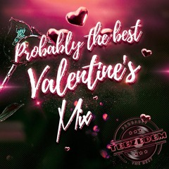 Probably The Best: Hip Hop & Rnb Valentines Mix