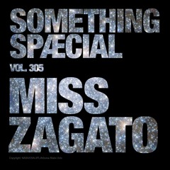 MISS ZAGATO: SPÆCIAL MIX 305