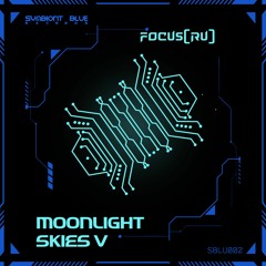 FOCUS(RU) - Moonlight Skies V (Preview)