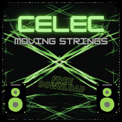 CELEC - Moving Strings (Tiesto - Adagio for strings/Remake) FDL