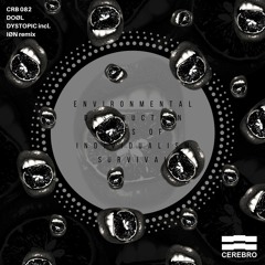 CRB082 - DOØL - Dystopic Ep incl. IØN Remix