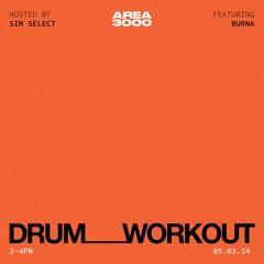 Drum Workout w. Sim Select ft Burna - 5 March 2024