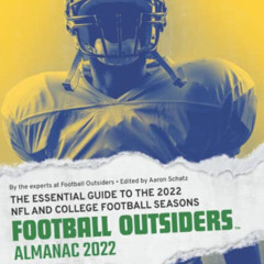 View KINDLE 💏 Football Outsiders Almanac 2022: The Essential Guide to the 2022 NFL a