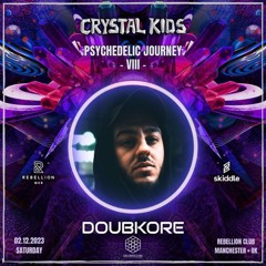 DoubKore Live at Crystal Kids : Psychedelic Journey VIII