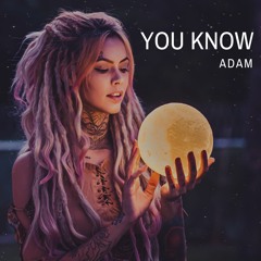 Adam - You Know