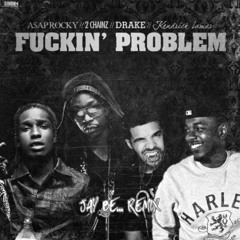 Fuckin Problem - ASAP ROCKY (Jay Be... Tech House Remix)
