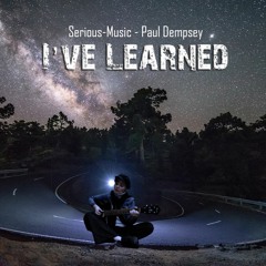 I Have Learned feat. Paul Dempsey