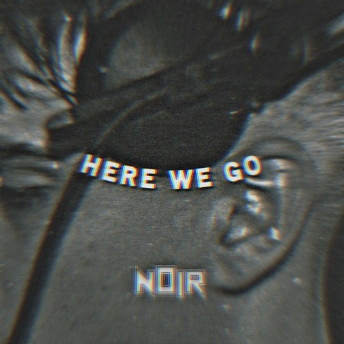 HERE WE GO (FREE DL)