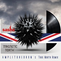 SASHA - 'MAGNETIC NORTH' (AMPLITUHEDRON's TRUE NORTH REMIX)