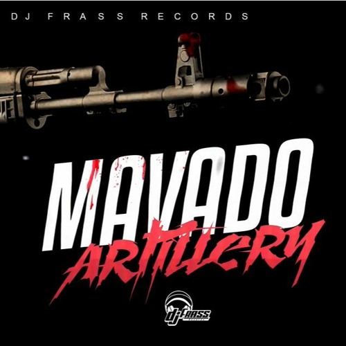 Mavado - Artillery [High Rev Riddim]