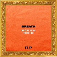 GOT7 - Breath (Orchestra Version) - Symphony Flip by JAYDA