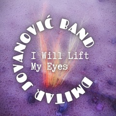 I Will Lift My Eyes