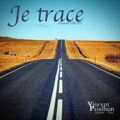 Je trace (Florent PAGNY) - Cover Vincent Prudhon