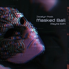 Jocelyne Pook – Masked Ball (Rayme Edit)