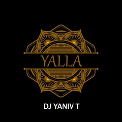 Dj Yaniv T - Yalla (Original Mix)