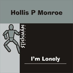 Hollis P Monroe - I'm Lonely (Original Mix)
