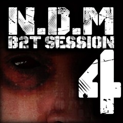 N.D.M - B2T Session 04