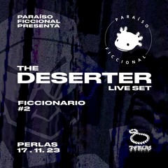 FICCIONARIO #2 - THE DESERTER EN PERLAS 17.11.23