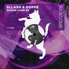 Sllash & Doppe - My Man Busta [RAW046]