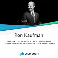 Uplifting Service through Leadership ft. Ron Kaufman