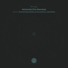 Th Moy - Alchemist (Ewan Rill Remix)