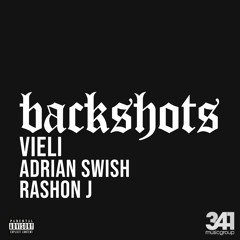 VIELI & 341 feat. Adrian Swish & Rashon J - Backshots [RnB Heater]