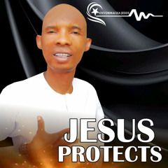 Jesus Protects