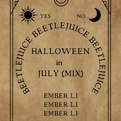 Halloween in July Beetlejuice "Say My Name" Mix